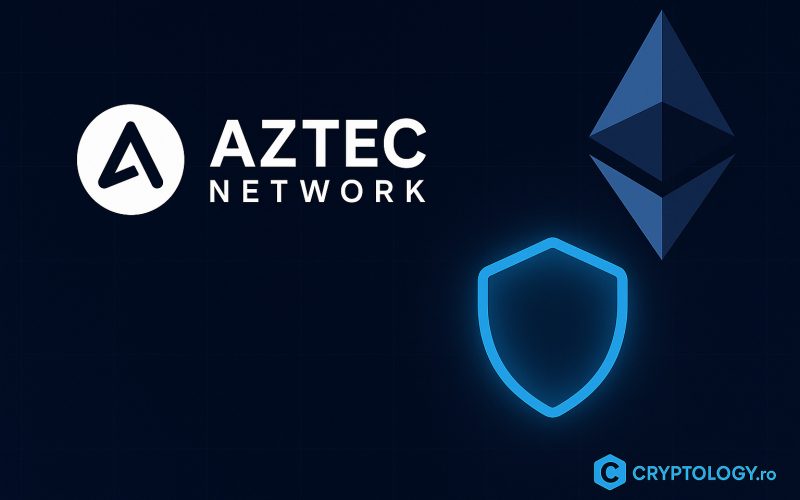 Aztec Network lansează primul Layer 2 descentralizat pe Ethereum cu adevărată confidențialitate