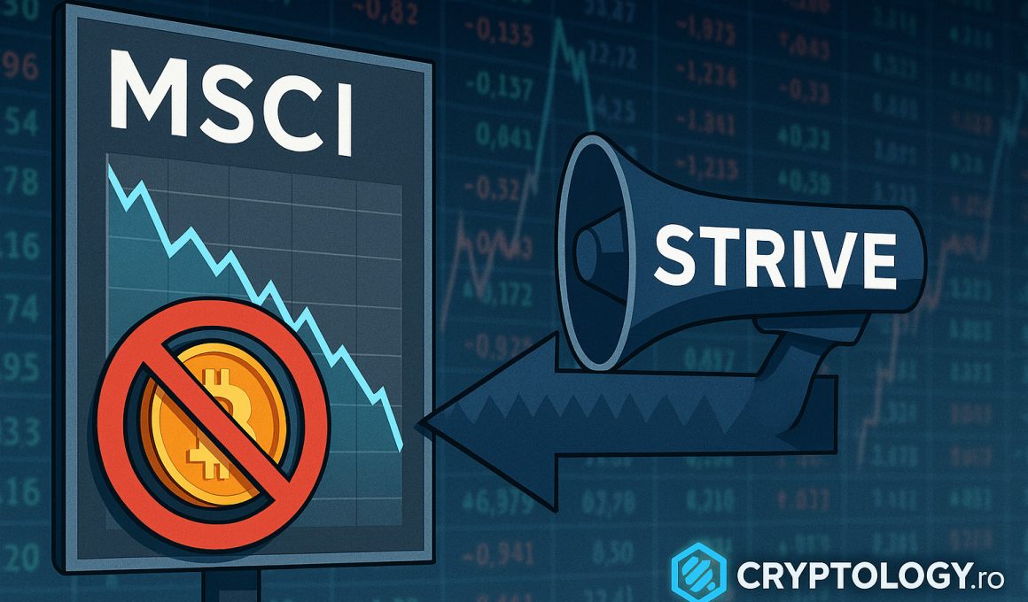 Strive atacă planul MSCI de a scoate din indici companiile cu Bitcoin în trezorerie